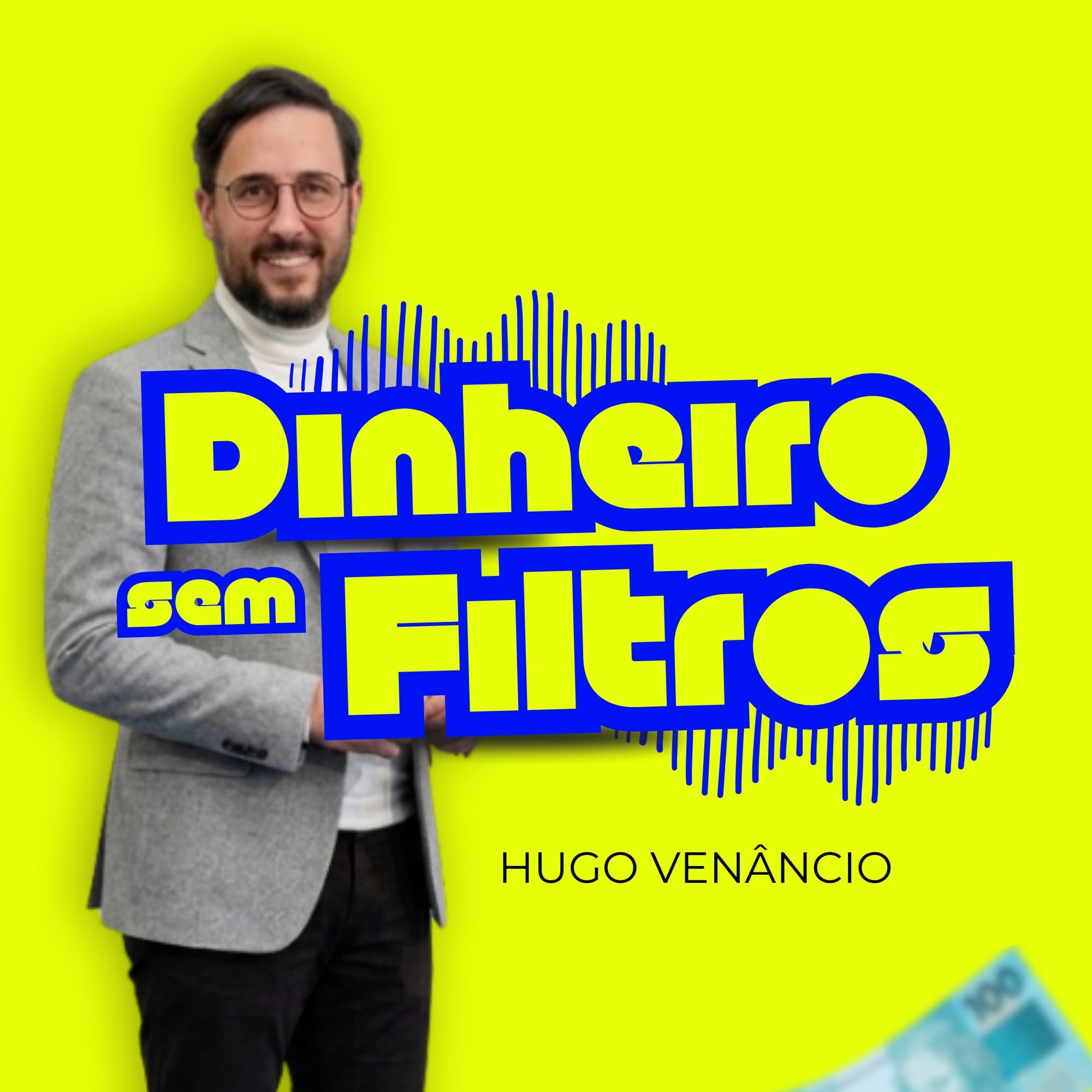 Capa do podcast Dinheiro sem Filtros, com Hugo Venâncio
